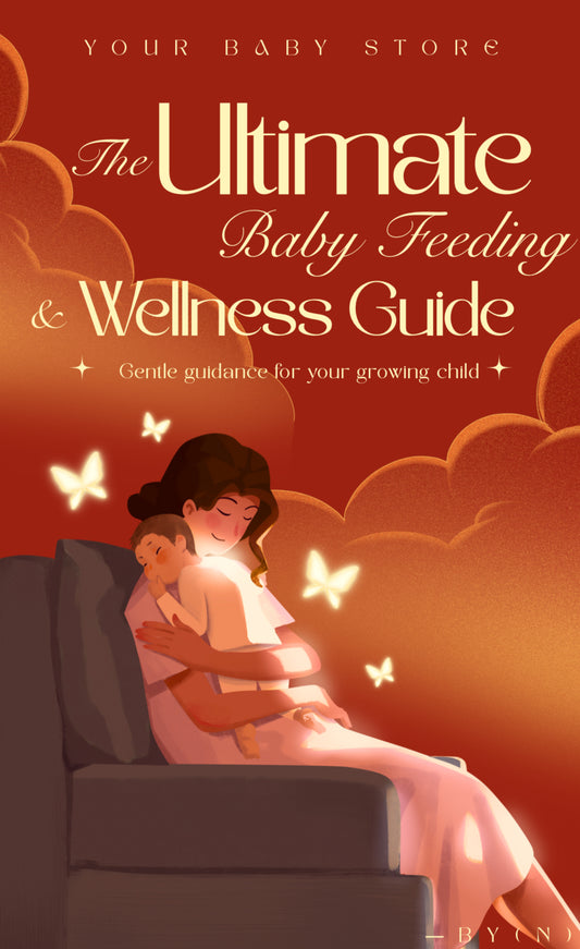 The Ultimate
Baby Feeding
& Wellness Guide